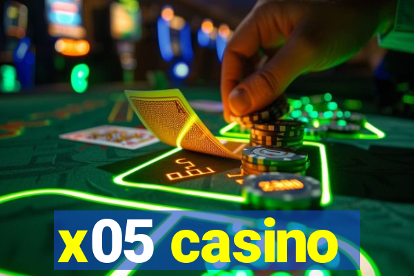 x05 casino